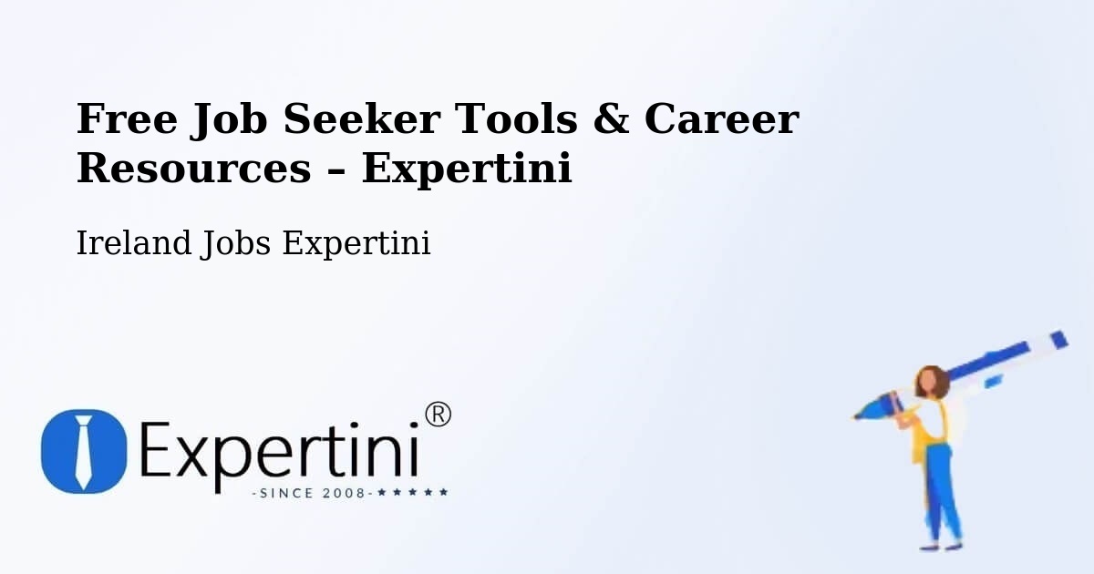 Free Job Seeker Tools & Career Resources – Castleknock - Castleknock, Ireland Jobs Expertini