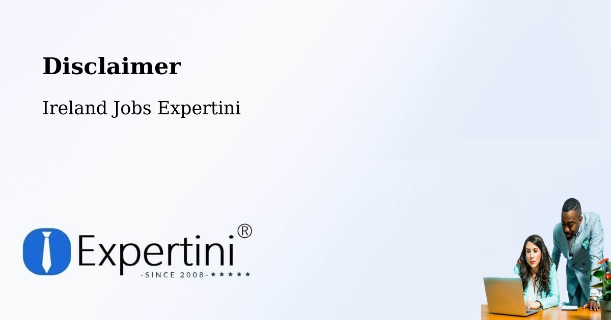 Disclaimer – Castleknock - Ireland Jobs Expertini