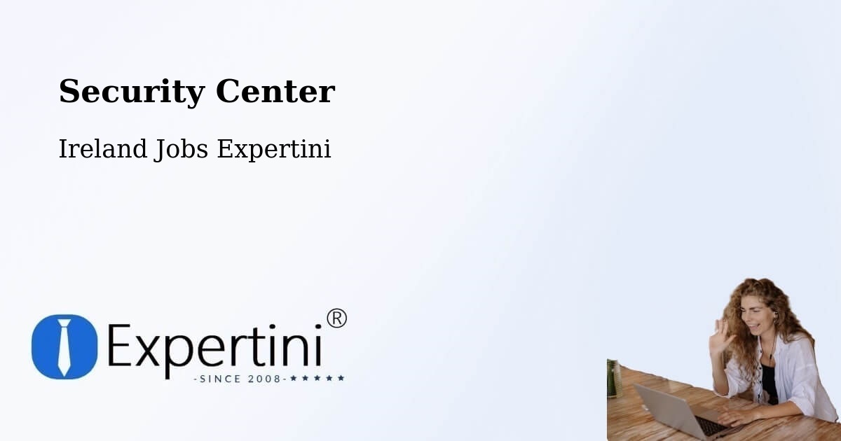 Security & Compliance – Castleknock - Ireland Jobs Expertini